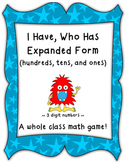 Place Value Game-I Have, Who Has Expanded Form (Hundreds, 