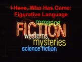 I Have, Who Has: Figurative Language!