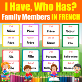 I Have, Who Has? French Family Members Vocabulary Flashcard Game in French