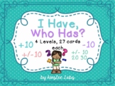 I Have, Who Has Game: Adding and Subtracting 10 or 10s. 4 levels!