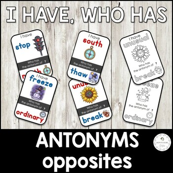 Preview of I Have, Who Has Game Antonyms Opposites