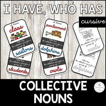 Preview of I Have, Who Has Game Collective Nouns Cursive Script