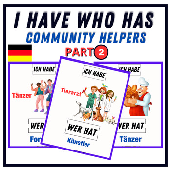 Preview of I Have, Who Has? Game - Community Helpers,Part 2 ,Jobs, Occupations In German