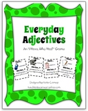 "I Have, Who Has?" Game (Everyday Adjectives 1)