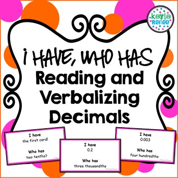 Preview of I Have, Who Has Game: Reading and Verbalizing Decimals