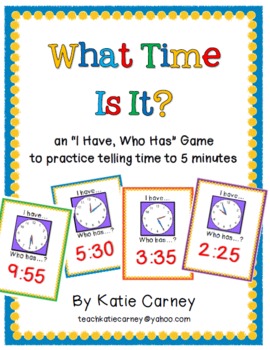 Preview of I Have, Who Has? Game - Telling Time to Five (5) Minutes CCSS Math