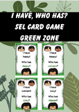 I Have, Who Has? (Green Emotions-SEL Game)
