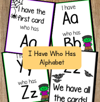 Preview of I Have Who Has Halloween Alphabet Game Kindergarten