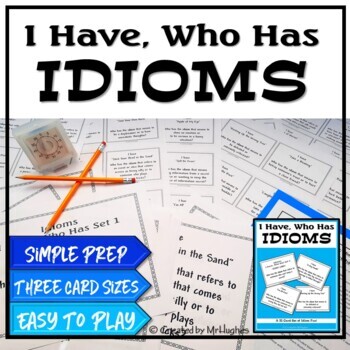 Preview of Easy Teach Idioms | I Have Who Has