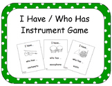I Have / Who Has Instrument Game for Music Class