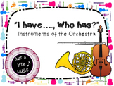 I Have, Who Has -- Instruments of the Orchestra (instrumen