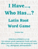 I Have, Who Has Latin Root Word Game- Version 1