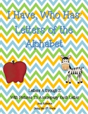 I Have, Who Has: Letters of the Alphabet