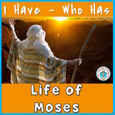 I Have Who Has - Life of Moses