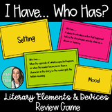 I Have... Who Has? - Literary Elements & Devices - Review 