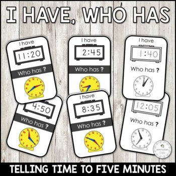 Preview of I Have, Who Has Math Game Telling Time to Five Minutes