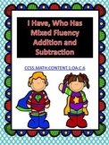 I Have, Who Has Mixed Fluency Addition and Subtraction