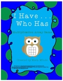 I Have . . . Who Has? Multiplication Array Game