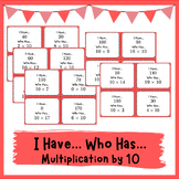 I Have, Who Has... Multiplication by 10
