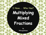 I Have, Who Has - Multiplying Mixed Fractions