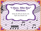 "I Have, Who Has" Music Game, Rhythms