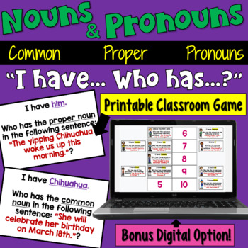 Preview of Nouns and Pronouns I Have Who Has Game: Common Nouns, Proper Nouns, Pronouns