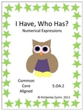 I Have, Who Has? Numerical Expressions