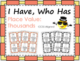 I Have, Who Has: Place Value - Thousands