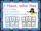 I Have, Who Has: Place Value - Thousands, Hundreds, and Tens