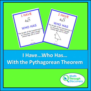 Preview of Geometry - I Have...Who Has...Cards - Pythagorean Theorem