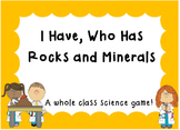 I Have, Who Has Rocks and Minerals- A whole class science game!