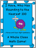 Place Value Game-I Have, Who Has Rounding to the Nearest 1