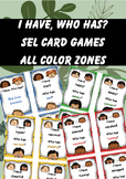 I Have, Who Has? (SEL Game- All Zones)