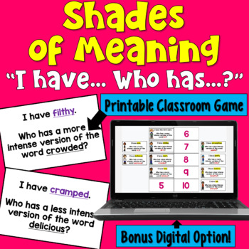 Preview of Shades of Meaning I Have Who Has Game: Print and Digital