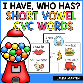 Preview of I Have Who Has Short Vowels CVC Words  -  CVC Games - Short Vowel Activities