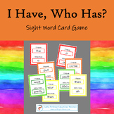 I Have, Who Has? // Sight and High Frequency Words