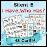 I Have, Who Has Silent E Words | Cooperative Review Game