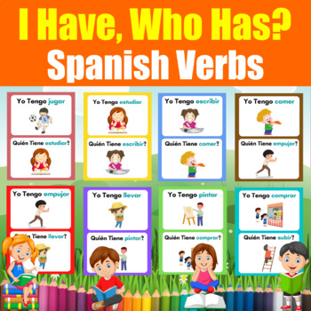 I Have, Who Has? Spanish Verbs Flashcard Game for kids to learn Verbs ...
