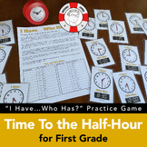 I Have, Who Has? Telling Time Practice Game for Grade 1