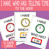 I Have Who Has Telling Time to the Hour Printable Cards