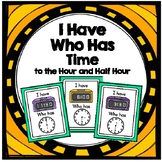 I Have Who Has Telling Time to the Hour and Half Hour