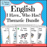I Have, Who Has Thematic Bundle for ELLs