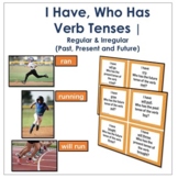 Verb Tense Game I Have, Who Has | Regular and Irregular Pa