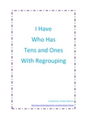 I Have Who Has: With Tens and Ones (regrouping)