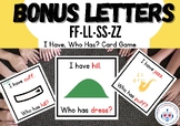 I Have, Who Has? Bonus Letters, FLSZ Rule Game aligned w/ 