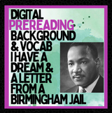 I Have a Dream & Letter from Birmingham Jail Prereading In