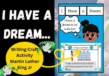 Preview of I Have a Dream MLK Elementary Writing Craft Activity (Easy, Low Prep)