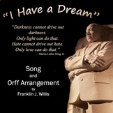 I Have a Dream Song, Orff Orchestration, and Lesson Plan