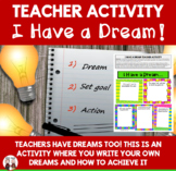 I Have a Dream Teacher Activity