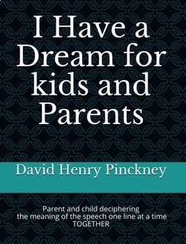 Preview of I Have a Dream for kids and Parents